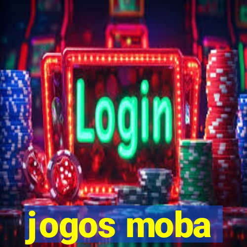 jogos moba